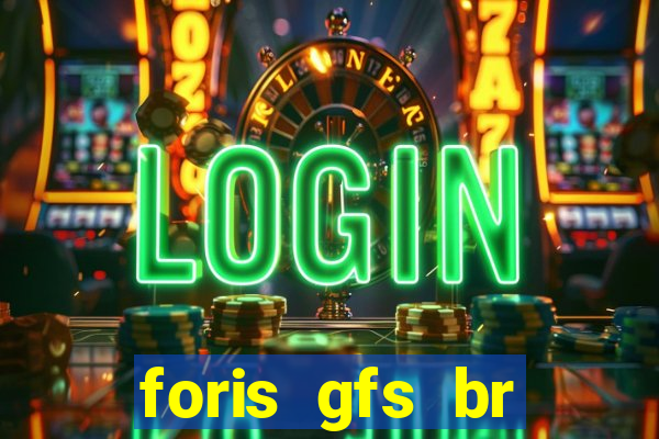 foris gfs br instituicao de pagamento ltda